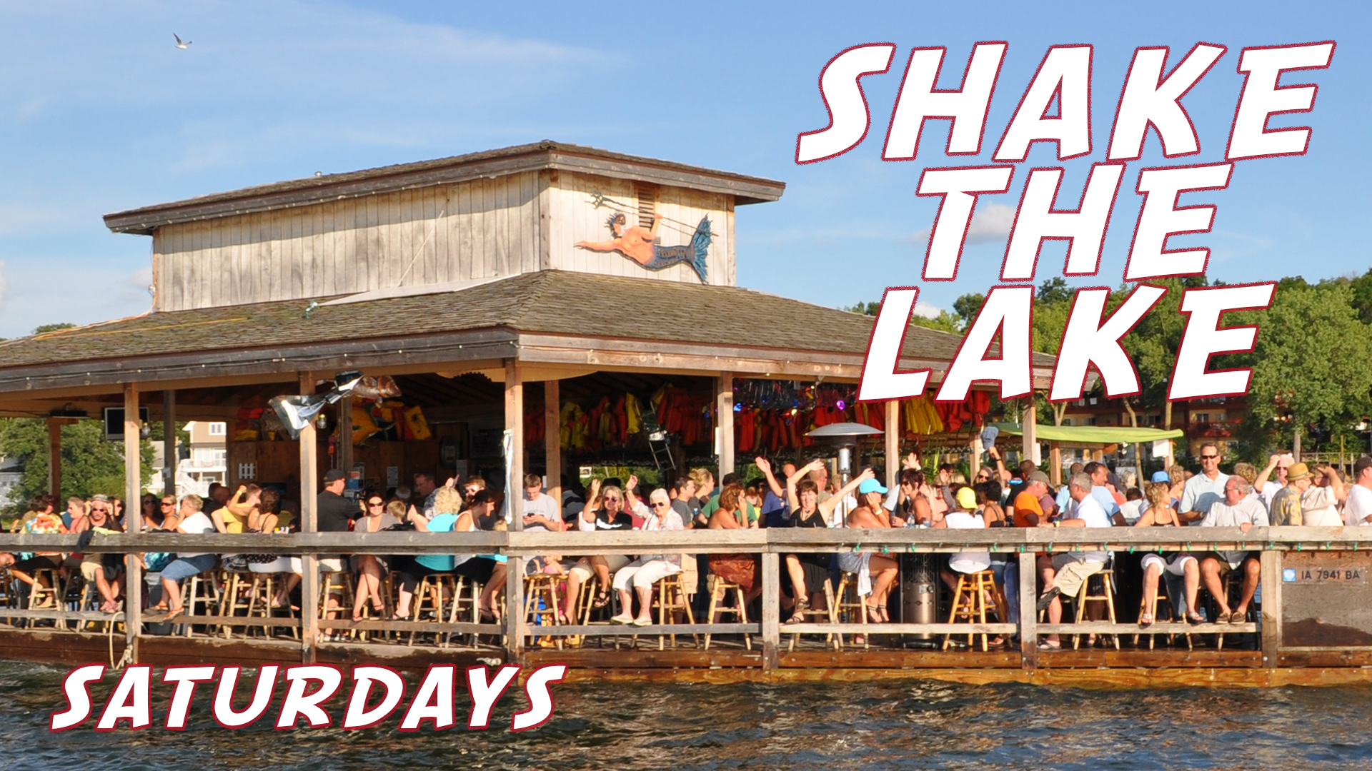 SHAKE THE LAKE SATURDAYS & HOLIDAY SUNDAYS Parks Marina at Lake Okoboji